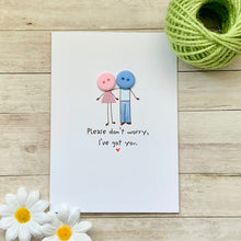 Load image into Gallery viewer, Please Don't Worry Card