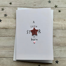 Load image into Gallery viewer, A Little Star Is Born Card