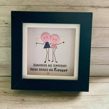 Load image into Gallery viewer, Hangovers Are Temporary Mini Frame