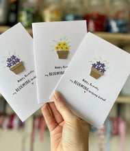 Load image into Gallery viewer, Happy Birthday My Blooming Amazing Friend  Card