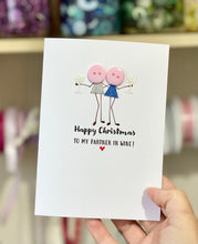 Load image into Gallery viewer, Happy Christmas To My Partner In Wine Card
