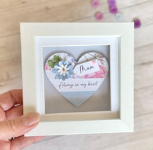 Load image into Gallery viewer, Mum Always In My Heart Mini Frame
