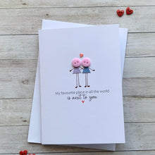 Load image into Gallery viewer, My Favourite Place In All The World Card