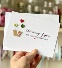 Load image into Gallery viewer, Thinking Of You and Sending Love Card