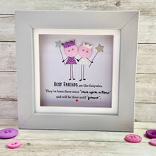Load image into Gallery viewer, Best Friends Are Like Fairytales Mini Frame