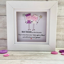 Load image into Gallery viewer, Best Friends Are Like Fairytales Mini Frame