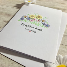 Load image into Gallery viewer, Brighter Days Are Coming Card