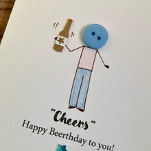 Load image into Gallery viewer, Cheers Happy Beerthday To You Card