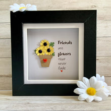 Load image into Gallery viewer, Friends Are Flowers That Never Fade Mini Frame