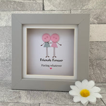 Load image into Gallery viewer, Friends Forever Whatever The Weather  Mini Frame