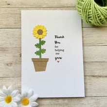 Load image into Gallery viewer, Thank You For Helping Me Grow Card