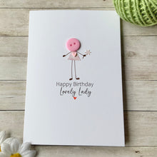 Load image into Gallery viewer, Happy Birthday Lovely Lady Card