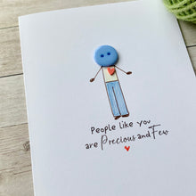 Load image into Gallery viewer, People Like You -  Card