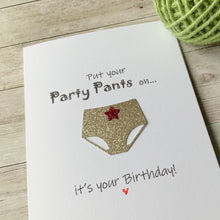 Load image into Gallery viewer, Put Your Party Pants On Card