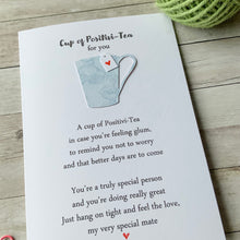 Load image into Gallery viewer, Cup Of Positivi-Tea Card