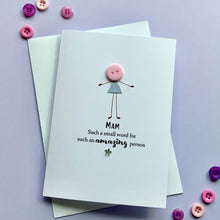 Load image into Gallery viewer, Mum Such A Small Word Card