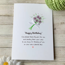 Load image into Gallery viewer, I've Picked These Flowers Birthday Card
