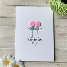 Load image into Gallery viewer, Happy Birthday Bestie Card