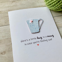 Load image into Gallery viewer, Here's A Little Hug In A Mug Card