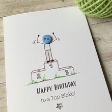 Load image into Gallery viewer, Happy Birthday To A Top Bloke Card