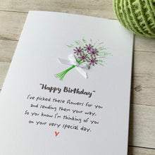 Load image into Gallery viewer, I've Picked These Flowers Birthday Card