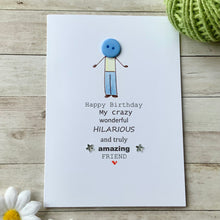 Load image into Gallery viewer, Happy Birthday My Crazy Friend Card