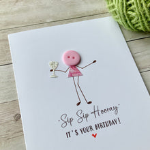 Load image into Gallery viewer, Sip Sip Hooray Birthday Card
