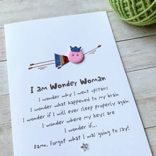Load image into Gallery viewer, I am Wonder Woman Card
