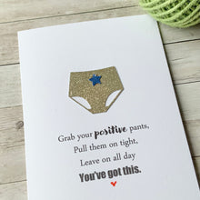 Load image into Gallery viewer, Grab Your Positive Pants Card