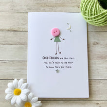 Load image into Gallery viewer, Good Friends Are Like Stars Card
