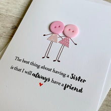 Load image into Gallery viewer, The Best Thing About Having A Sister Card