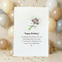 Load image into Gallery viewer, I've Picked These Flowers Birthday Card