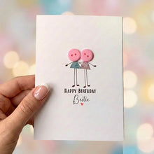 Load image into Gallery viewer, Happy Birthday Bestie Card