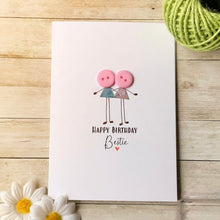 Load image into Gallery viewer, Happy Birthday Bestie Card