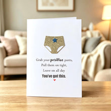 Load image into Gallery viewer, Grab Your Positive Pants Card