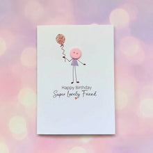 Load image into Gallery viewer, Happy Birthday Super Lovely Friend - Card