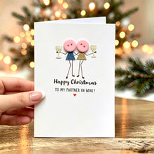 Load image into Gallery viewer, Happy Christmas To My Partner In Wine Card