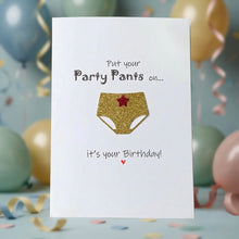 Load image into Gallery viewer, Put Your Party Pants On Card