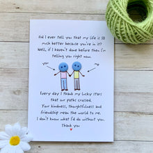 Load image into Gallery viewer, Did I Ever Tell You Friendship Appreciation Card