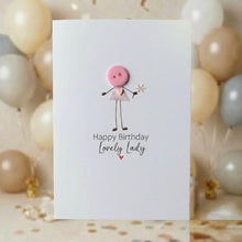 Load image into Gallery viewer, Happy Birthday Lovely Lady Card