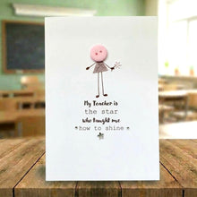 Load image into Gallery viewer, My Teacher Is The Star Card