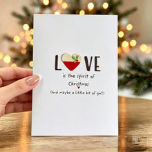 Load image into Gallery viewer, Love Is The Spirit Of Christmas (and gin) Card