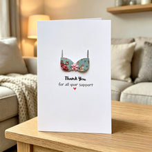 Load image into Gallery viewer, Thank You For All Your Support card