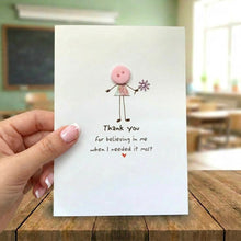 Load image into Gallery viewer, Thank You For Believing In Me Card