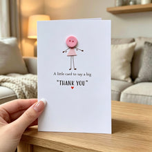 Load image into Gallery viewer, A Little Card To Say A Big Thank You