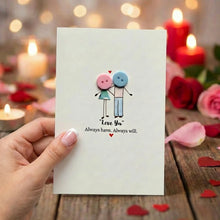 Load image into Gallery viewer, Love Ya, Always Have, Always Will Card