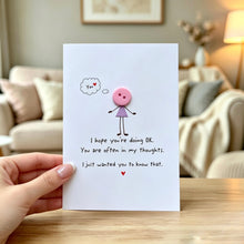 Load image into Gallery viewer, I Hope You're Doing OK - Thinking Of You Card
