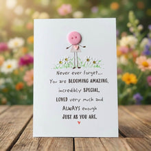 Load image into Gallery viewer, Never Ever Forget How Blooming Amazing Card