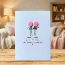 Load image into Gallery viewer, Good Friends Are Like Fat Thighs Card