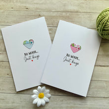 Load image into Gallery viewer, No Words Just Hugs - Thinking Of You Card